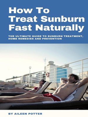 cover image of How to Treat Sunburn Fast Naturally